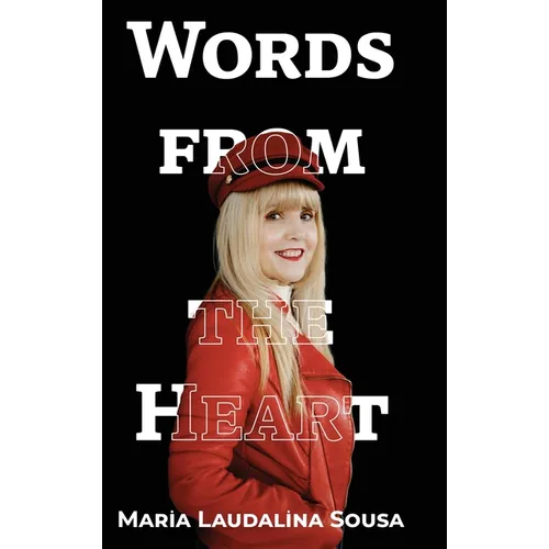 Words From the Heart: Palavras de Coração