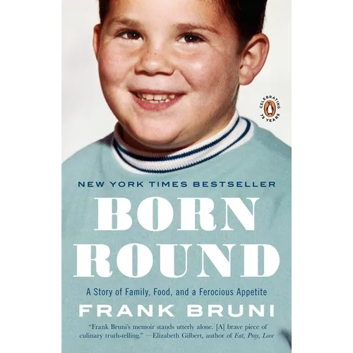 Born Round: A Story of Family, Food and a Ferocious Appetite