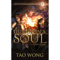 A Dungeon's Soul: Book 3 of the Adventures on Brad