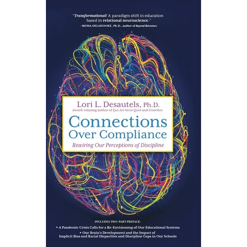 Connections Over Compliance: Rewiring Our Perceptions of Discipline