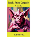 Estrella Paints Gargoyles