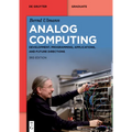 Analog Computing: Development, Programming, Applications, and Future Directions