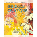 Broken Crayons Still Color