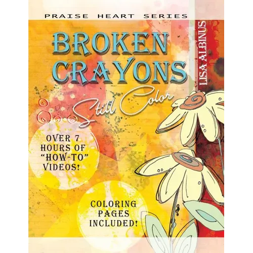 Broken Crayons Still Color