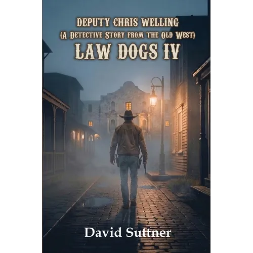 Deputy Chris Welling on Leave to the Pinkertons: Law Dogs IV