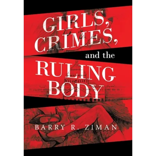 Girls, Crimes, and the Ruling Body