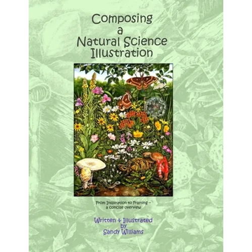Composing a Natural Science Illustration: From Inspiration to Framing
