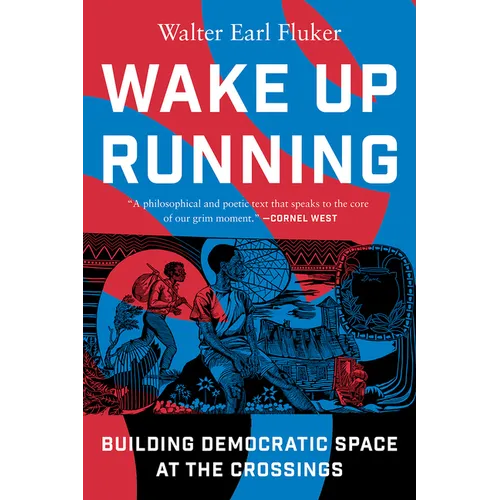 Wake Up Running: Building Democratic Space at the Crossings