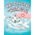 Who Can Save the North Pole?