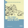 The Comic Strip Art of Jack B. Yeats