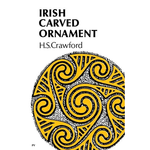 Irish Carved Ornament: from Monuments of the Christian Period