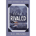 (Un)Rivaled