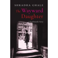 The Wayward Daughter: A Kathmandu Story