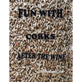 Fun with Corks After the Wine