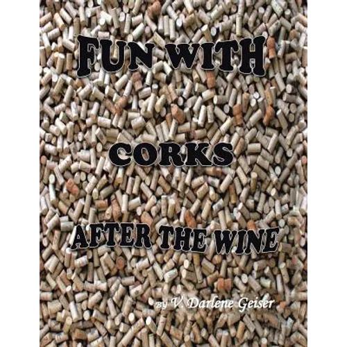 Fun with Corks After the Wine