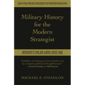 Military History for the Modern Strategist: America's Major Wars Since 1861