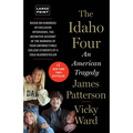 The Idaho Four: An American Tragedy