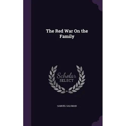 The Red War On the Family