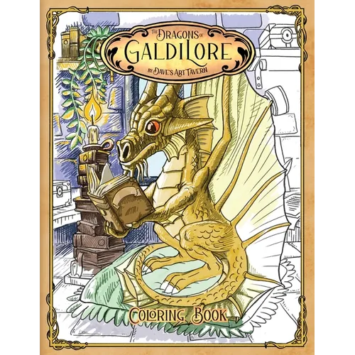 The Dragons of Galdilore Coloring Book