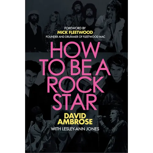 How to Be a Rock Star