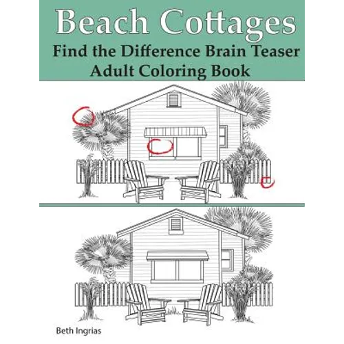 Beach Cottages: Find the Difference Brain Teaser Puzzle Adult Coloring Book
