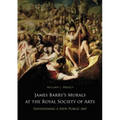 James Barry's Murals at the Royal Society of Arts: Envisioning a New Public Art