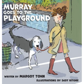 Murray Goes to the Playground