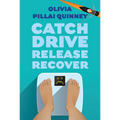 Catch, Drive, Release, Recover