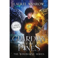 Guardian of the Pines: Large Print Edition