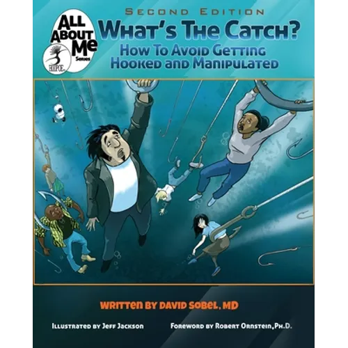 What's The Catch?, 2nd ed.: How to Avoid Getting Hooked and Manipulated