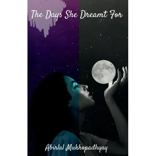The Days She Dreamt For
