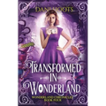 Transformed in Wonderland