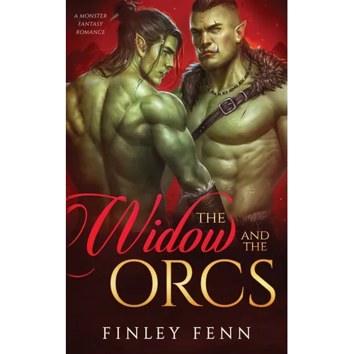 The Widow and the Orcs: A Monster Fantasy Romance