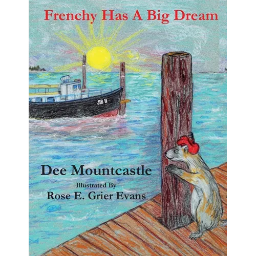 Frenchy Has a Big Dream