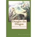 Douglas the Dragon: Omnibus Edition