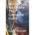 How to Sell Art Online: The Complete Guide