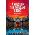 A House of Ten Thousand Rooms