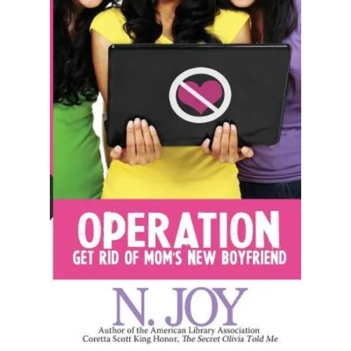 Operation Get Rid of Mom's New Boyfriend