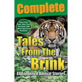 Tales From The Brink: Complete: Endangered Animal Stories