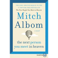 The Next Person You Meet in Heaven: The Sequel to the Five People You Meet in Heaven