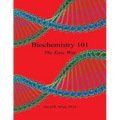 Biochemistry 101 - The Easy Way