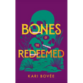 Bones of the Redeemed: A Southwestern Mystery