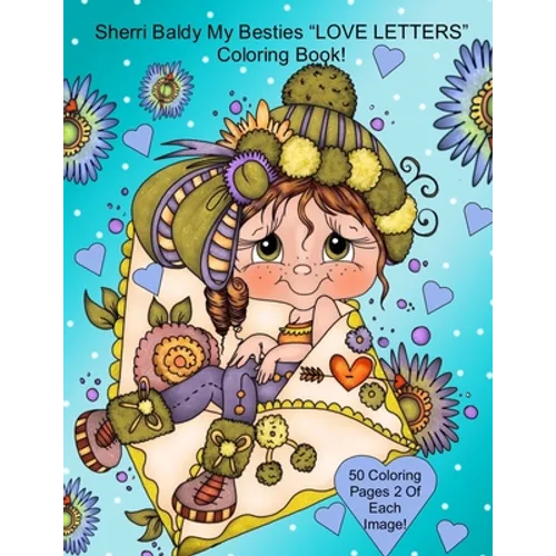 Sherri Baldy My Besties Love Letters Coloring Book
