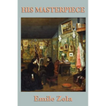 His Masterpiece: A Novel of Art, Ambition, and Creative Struggle