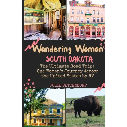 Wandering Woman: South Dakota