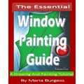 The Essential Window Painting Guide: A Drawing And Painting Tutorial