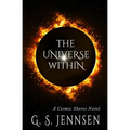 The Universe Within: A Cosmic Shores Novel