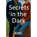 Secrets In The Dark