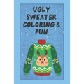 Ugly Sweater Coloring & Fun