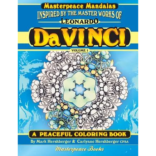 Da Vinci Masterpeace Mandalas Coloring Book: A Peaceful Coloring Book Inspired by Masterpieces